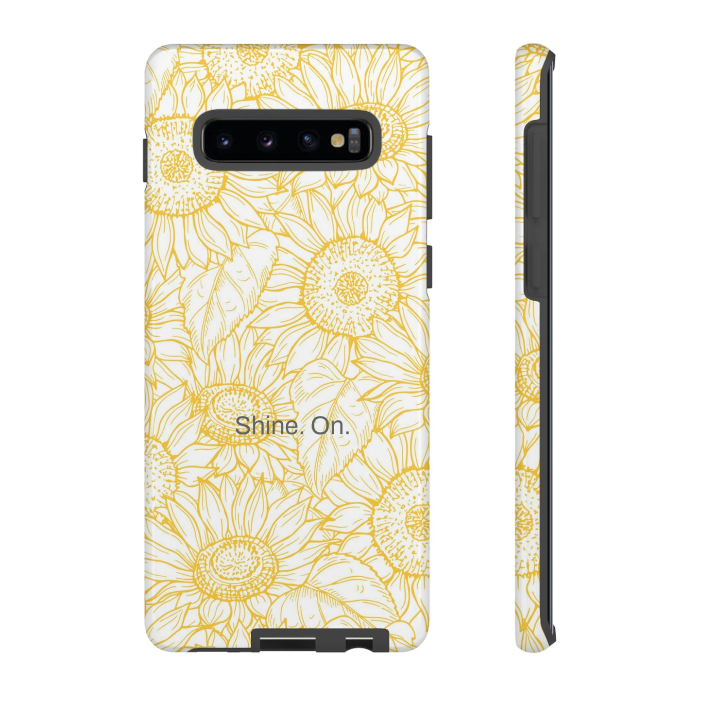 Shine. On. / You Are My Sunshine Samsung Case