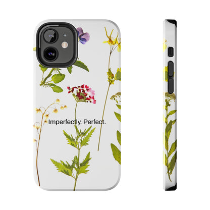 Imperfectly. Perfect. / Wild Flowers iPhone Cases