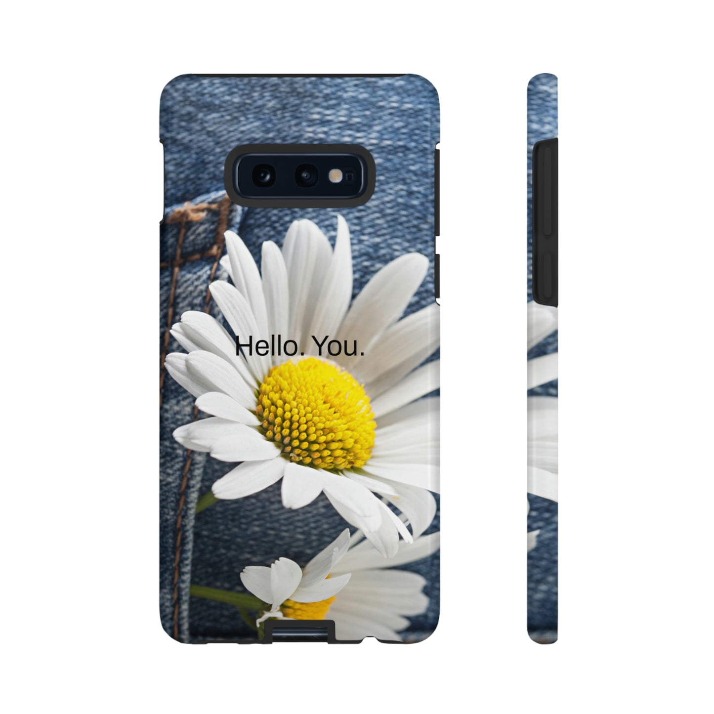 Hello. You. / Denim & Daisy Samsung Case