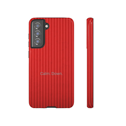 Calm. Down. / Stripe Red Samsung Case