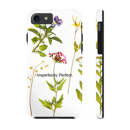 Imperfectly. Perfect. / Wild Flowers iPhone Cases