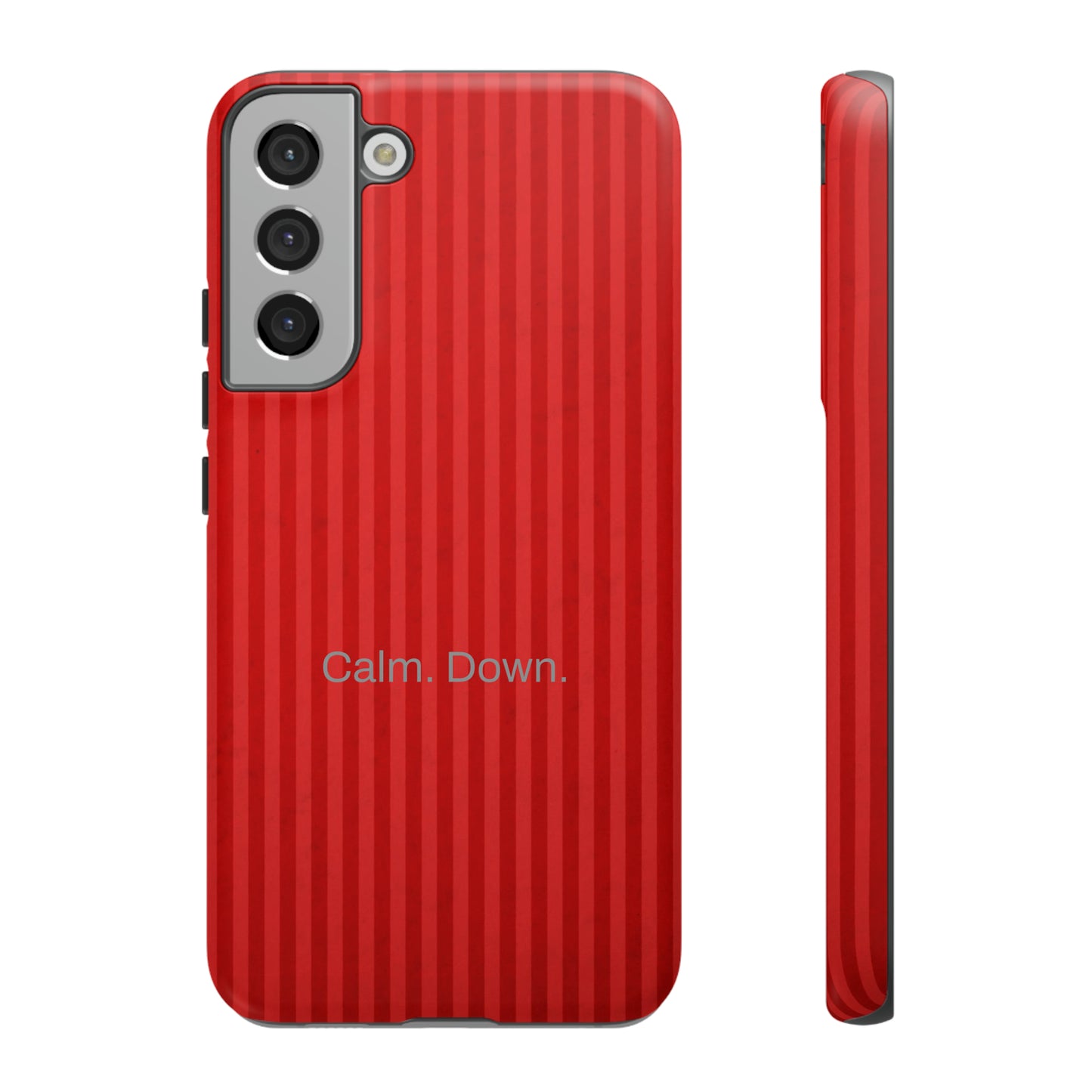 Calm. Down. / Stripe Red Samsung Case