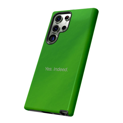 Yes. Indeed. / Green & Fresh Samsung Case