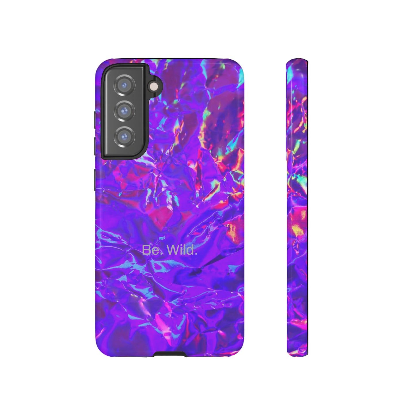 Be. Wild. / Gone Haywire Samsung Case