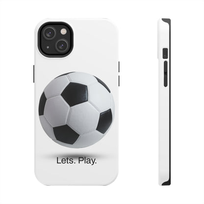 Lets. Play. / Soccer iPhone Case