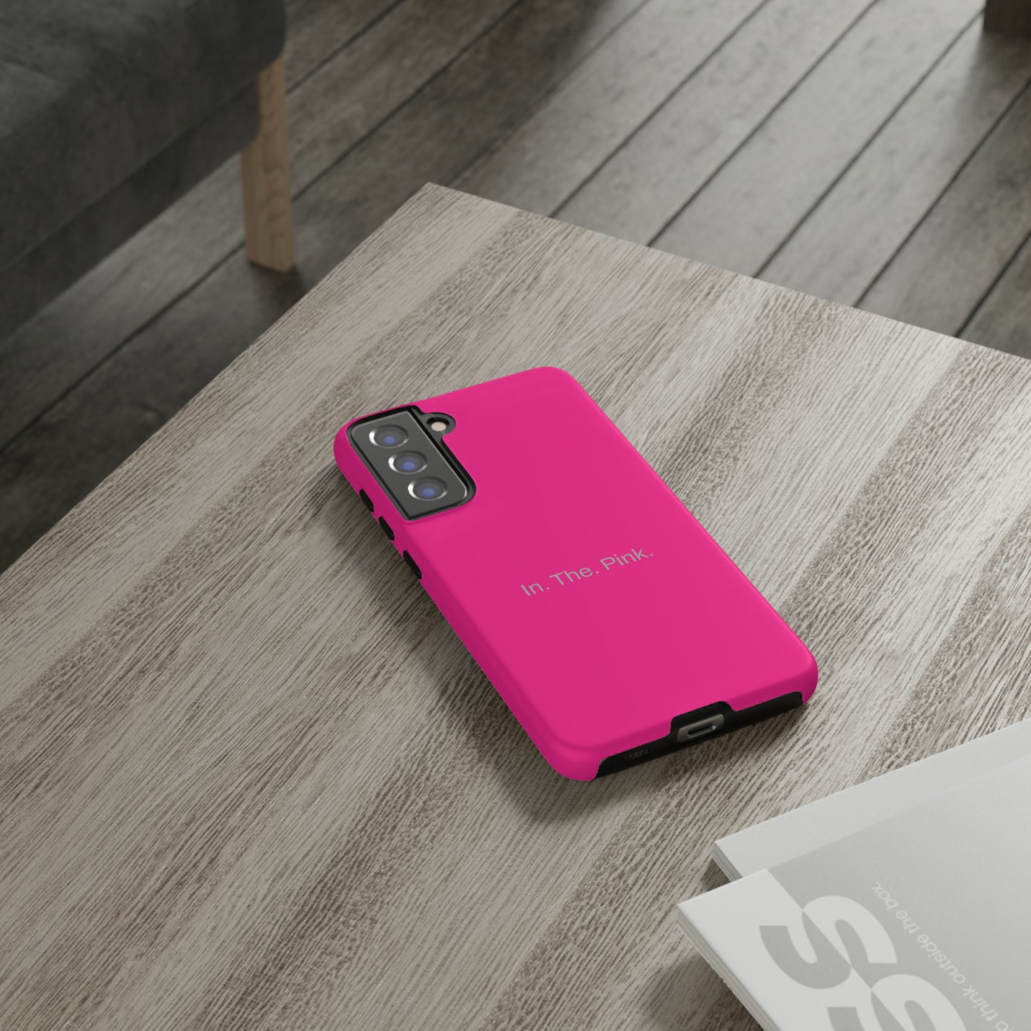 In. The. Pink. / Neon Pink Samsung Case