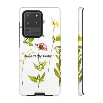 Imperfectly. Perfect. / Wild Flowers Samsung Case