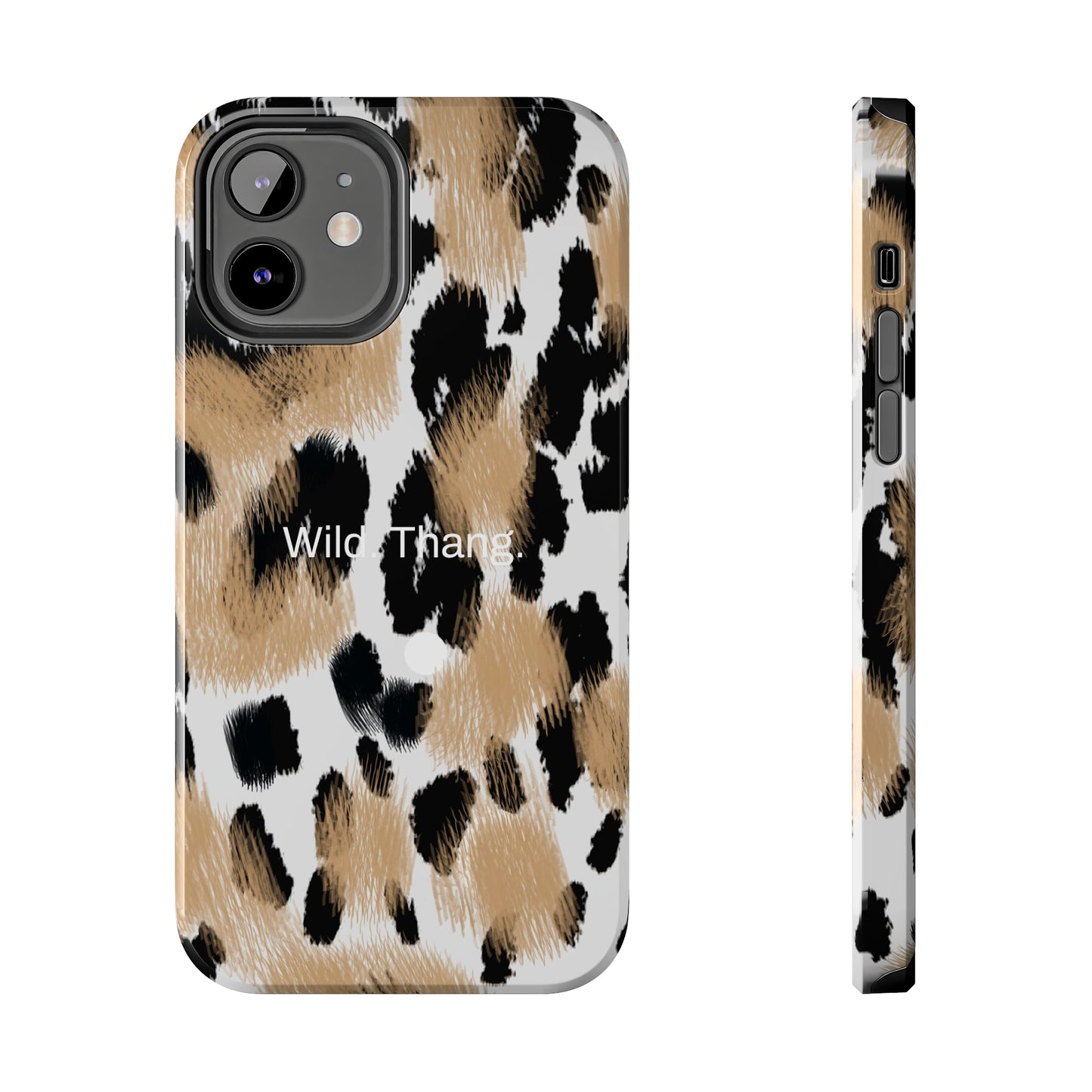 Wild. Thang. / Leopard iPhone Case