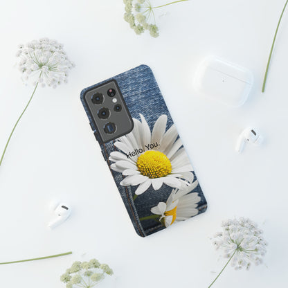 Hello. You. / Denim & Daisy Samsung Case