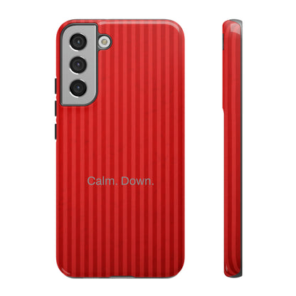 Calm. Down. / Stripe Red Samsung Case