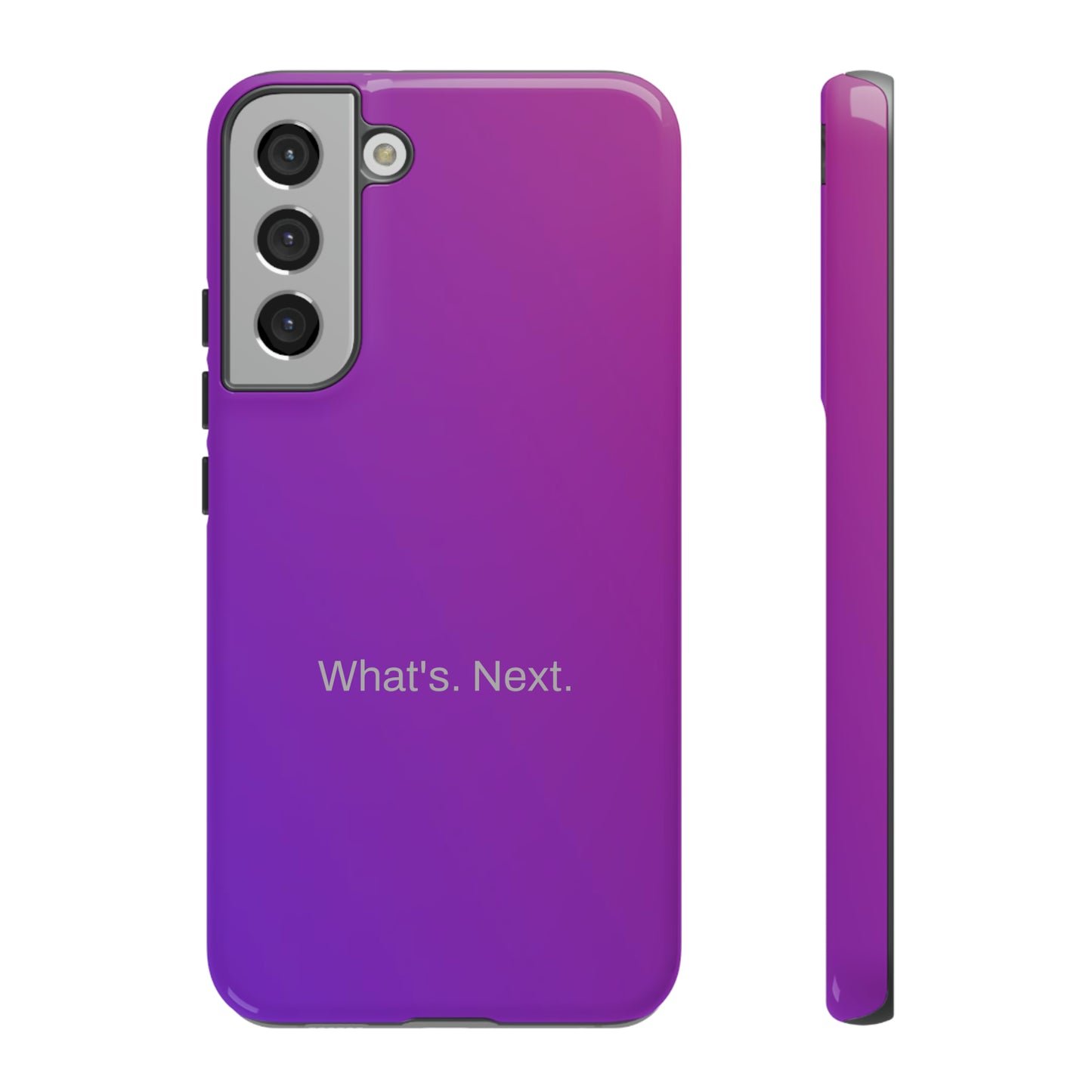 What's. Next. / Purple Fuchsia Samsung Case