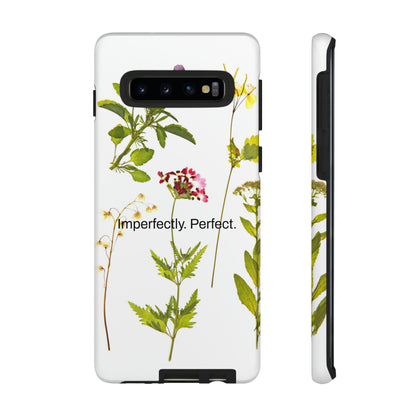 Imperfectly. Perfect. / Wild Flowers Samsung Case