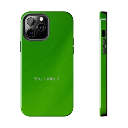 Yes. Indeed. / Green & Fresh iPhone Case