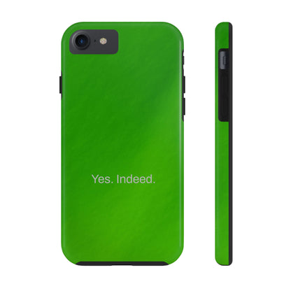 Yes. Indeed. / Green & Fresh iPhone Case