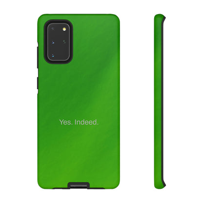 Yes. Indeed. / Green & Fresh Samsung Case