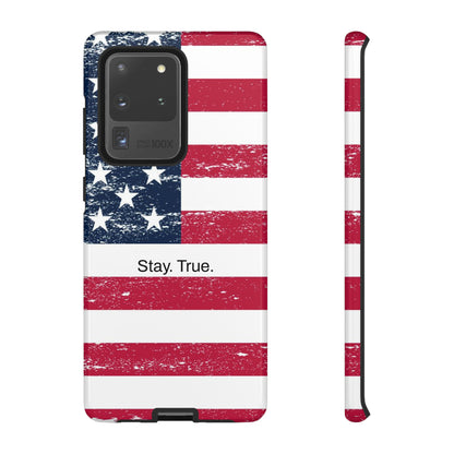 Stay. True. / The Red, White & Blue Samsung Case