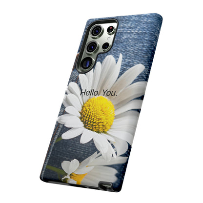 Hello. You. / Denim & Daisy Samsung Case