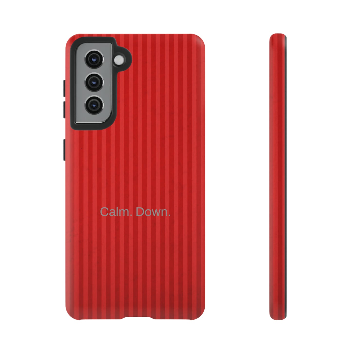 Calm. Down. / Stripe Red Samsung Case