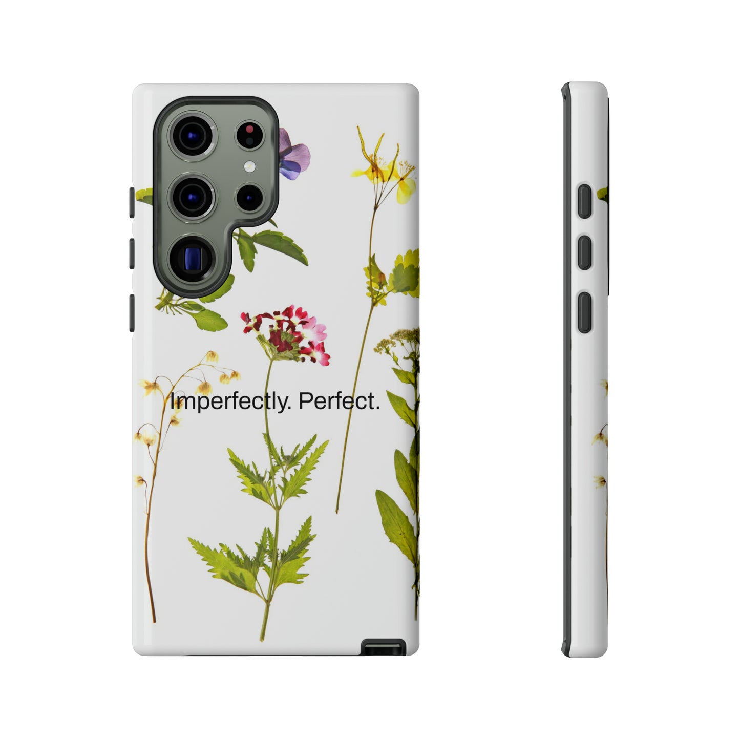 Imperfectly. Perfect. / Wild Flowers Samsung Case