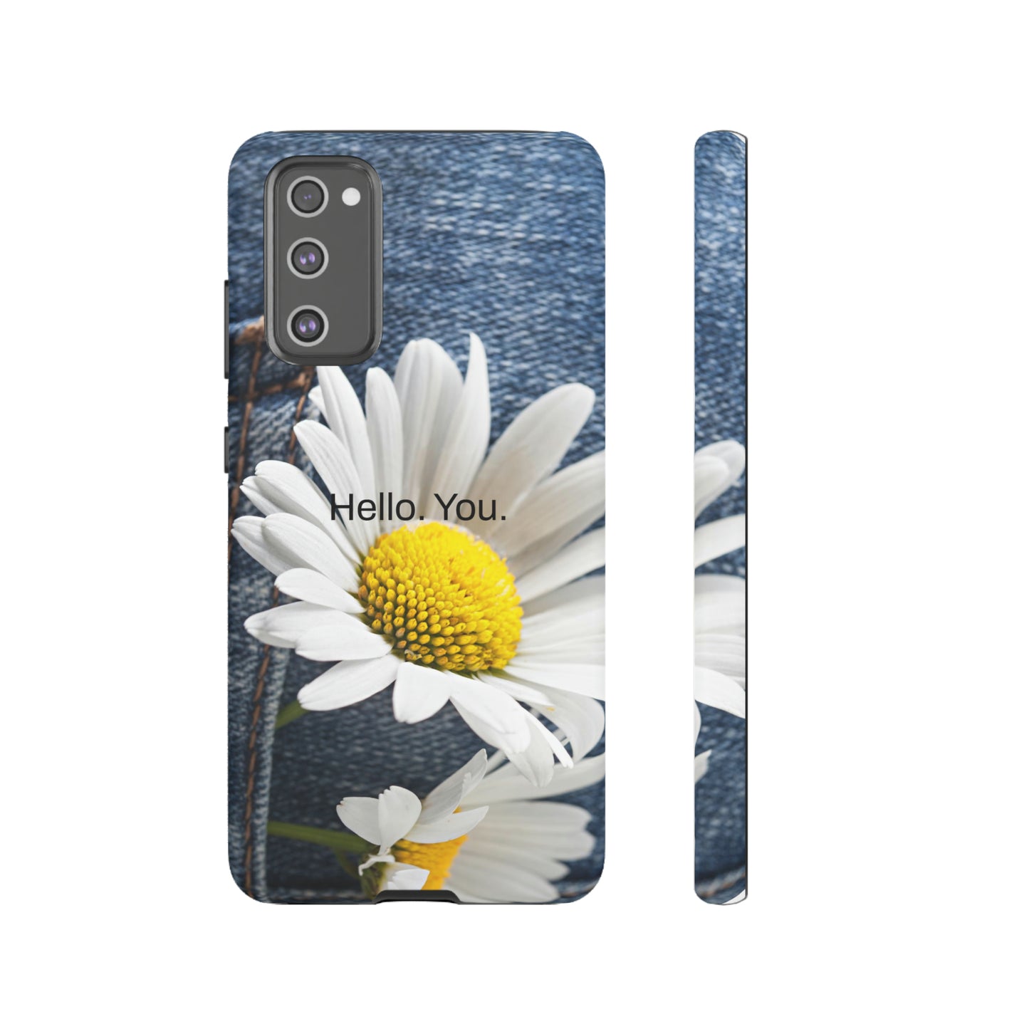 Hello. You. / Denim & Daisy Samsung Case