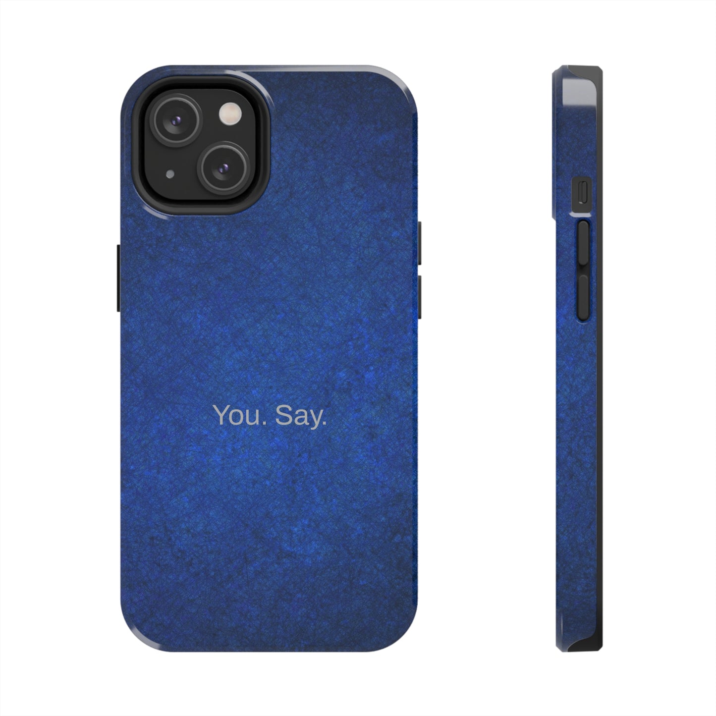 You. Say. / Abstract Blue iPhone Case