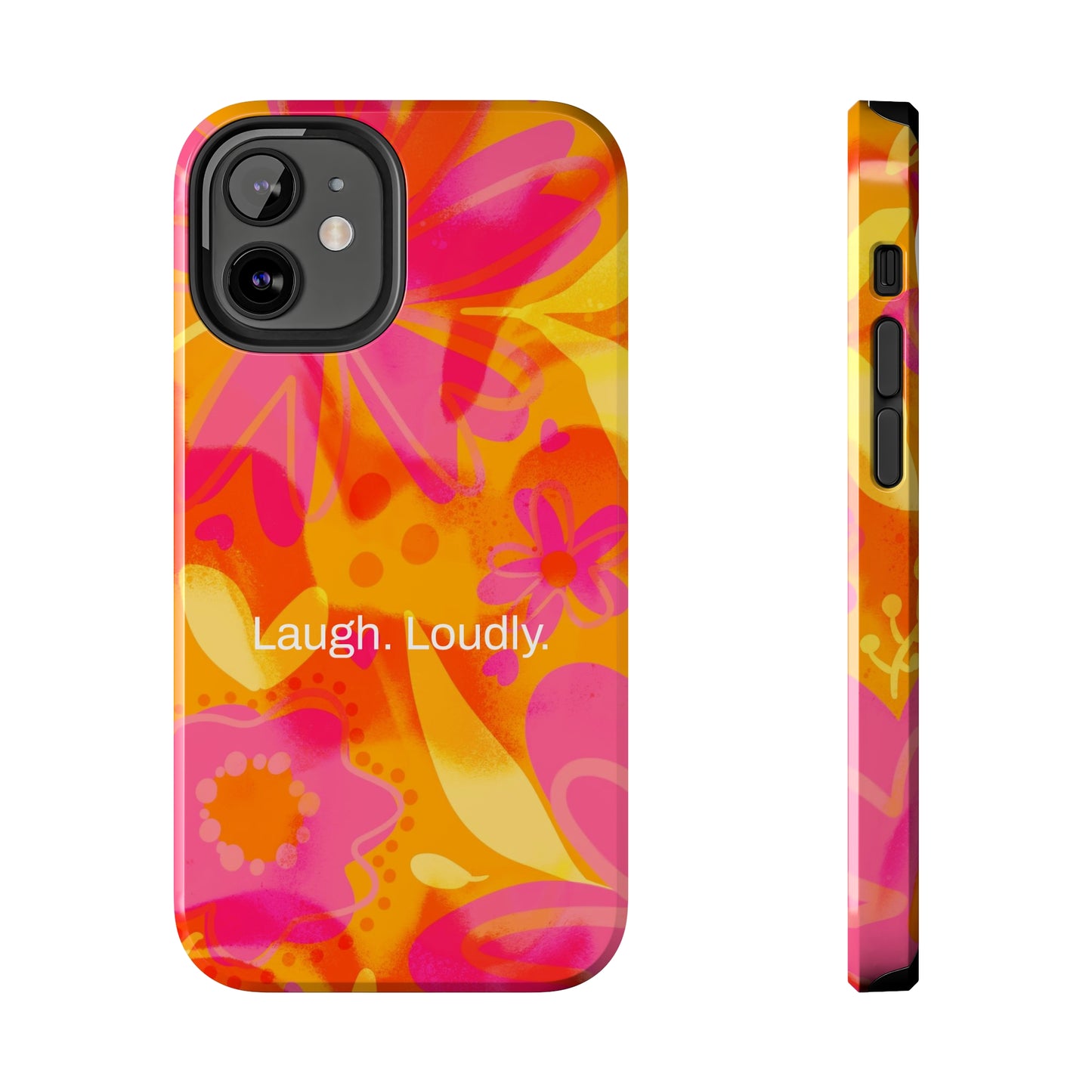 Laugh. Loudly. / Color Vibe iPhone Case